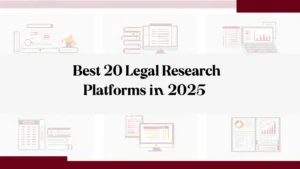 Best 20 Legal Research Platforms in 2025